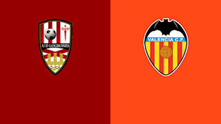 Nhận định Logrones vs Valencia 3h00 ngày 23/1 (Cúp Nhà vua 2019/20)