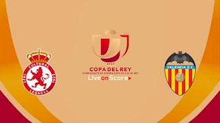 Nhận định Leonesa vs Valencia 1h00 ngày 30/1 (Cúp Nhà vua TBN 2019/20)