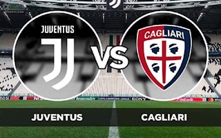 Nhận định Juventus vs Cagliari 21h00 ngày 6/1 (Serie A 2019/20)