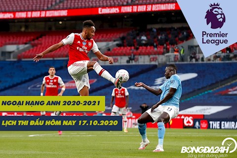 Lịch thi đấu Ngoại hạng Anh hôm nay 17/10/2020: Man City đón tiếp Pháo thủ