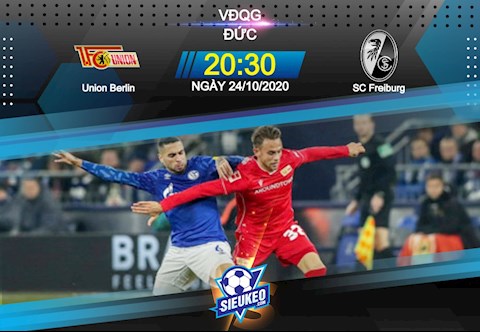 Nhận định bóng đá Union Berlin vs Freiburg 20h30 ngày 24/10 (Bundesliga 2020/21)
