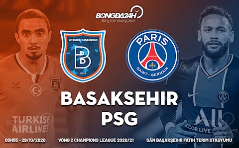 Nhận định bóng đá Basaksehir vs PSG 0h55 ngày 29/10 (UEFA Champions League 2020/21)