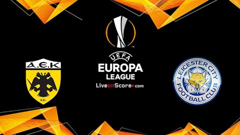 Nhận định bóng đá AEK Athens vs Leicester 0h55 ngày 30/10 (Europa League 2020/21)