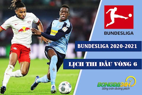 Lịch thi đấu vòng 6 Bundesliga 2020/21 cuối tuần này