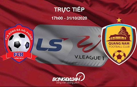 Trực tiếp Hải Phòng vs Quảng Nam tường thuật kết quả VLeague