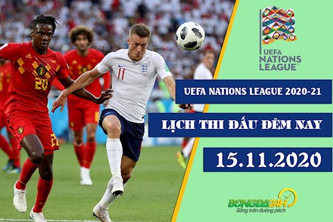 Lịch thi đấu UEFA Nations League 2020-21 đêm hôm nay 15/11