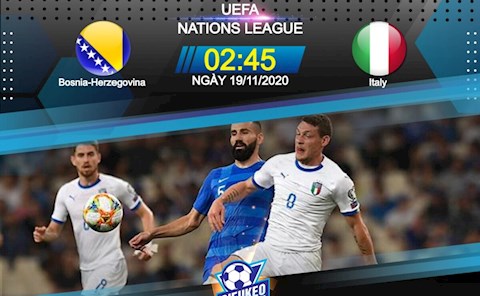 Nhận định bóng đá Bosnia vs Italia 2h45 ngày 19/11 (UEFA Nations League 2020/21)