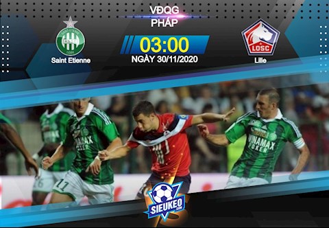 Nhận định bóng đá Saint-Etienne vs Lille 3h00 ngày 30/11 (Ligue 1 2020/21)