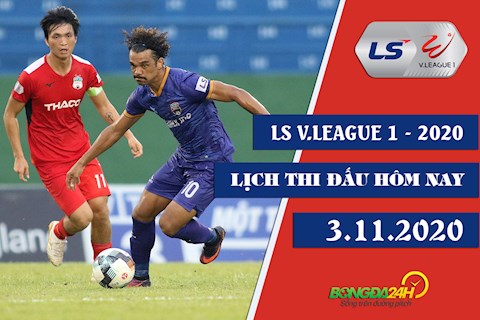 Lịch thi đấu V.League 2020 hôm nay 3/11 : Vòng 6 GĐ 2