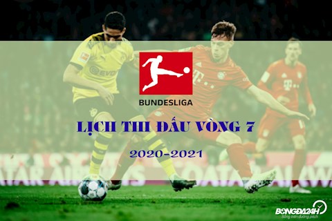 Lịch thi đấu vòng 7 Bundesliga 2020/2021 : Đại chiến Dortmund - Bayern