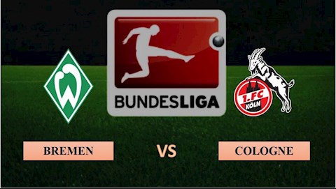 Nhận định bóng đá Bremen vs Cologne 2h30 ngày 7/11 (Bundesliga 2020/21)