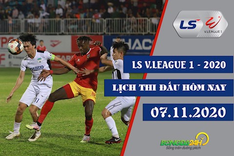 Lịch thi đấu V.League hôm nay 7/11/2020 : Tri ân NHM