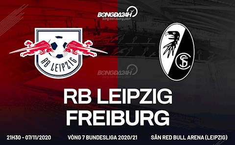 Nhận định bóng đá Leipzig vs Freiburg 21h30 ngày 7/11 (Bundesliga 2020/21)