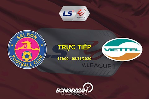 Trực tiếp bóng đá Sài Gòn vs Viettel hôm nay 8/11 (Link xem Full HD)