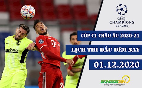 Lịch thi đấu Cúp C1/Champions League 2020/21 hôm nay 1/12