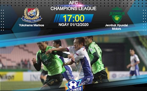 Nhận định bóng đá Yokohama Marinos vs Jeonbuk 17h00 ngày 1/12 (AFC Champions League 2020)