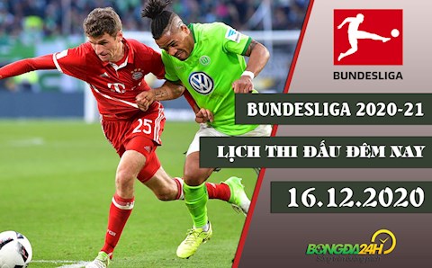 Lịch thi đấu Bundesliga 2020/21 đêm hôm nay 16/12