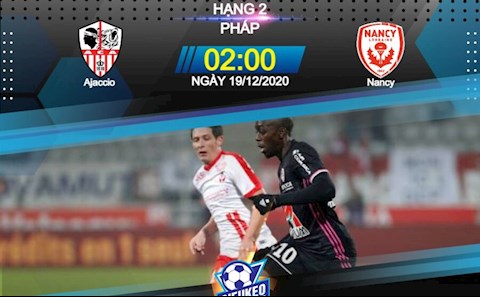 Nhận định bóng đá Ajaccio vs Nancy 2h00 ngày 19/12 (Hạng 2 Pháp 2020/21)