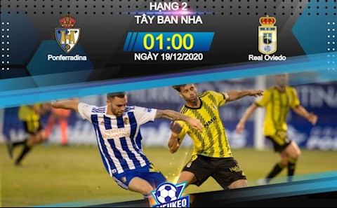 Nhận định bóng đá Ponferradina vs Oviedo 1h00 ngày 19/12 (Hạng 2 TBN 2020/21)