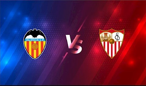 Nhận định bóng đá Valencia vs Sevilla 23h30 ngày 22/12 (La Liga 2020/21)