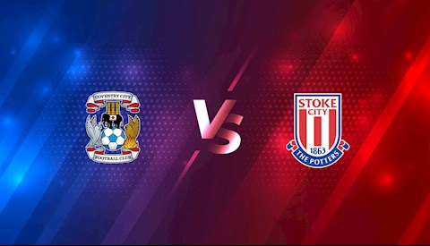 Nhận định bóng đá Coventry vs Stoke 22h00 ngày 26/12 (Hạng Nhất Anh 2020/21)