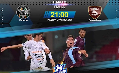 Nhận định bóng đá Venezia vs Salernitana 21h00 ngày 27/12 (Hạng 2 Italia 2020/21)