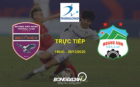 Kết quả Becamex Bình Dương vs HAGL hôm nay 28/12 (Cúp Thiên Long 2021)