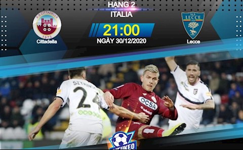 Nhận định bóng đá Cittadella vs Lecce 21h00 ngày 30/12 (Hạng 2 Italia 2020/21)