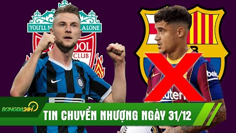 TIN CHUYỂN NHƯỢNG 31/12: Coutinho rời Barca ngay tháng 1; Liverpool chốt mua đá tảng của Inter