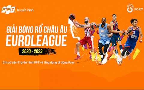 EuroLeague: Đấu trường bóng rổ đỉnh cao nhất Lục địa già