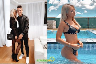 Bạn gái Martinez khiến người hâm mộ phát cuồng vì quá gợi cảm