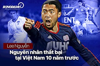 Lee Nguyễn và nguyên nhân thất bại 10 năm trước