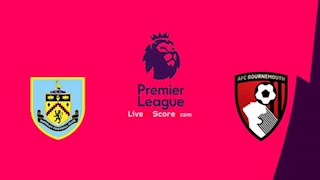 Nhận định bóng đá Burnley vs Bournemouth 22h00 ngày 22/2 (Premier League 2019/20)