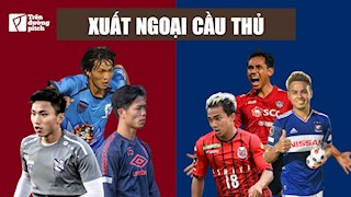 VIDEO: Xuất ngoại cầu thủ khi Việt Nam cần học người Thái