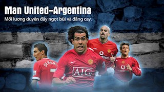 VIDEO: Man United-Argentina: Mối lương duyên đầy ngọt bùi và đắng cay (p2)