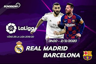 Nhận định Real Madrid vs Barca (3h ngày 2/3): Bernabeu vẫn hiếu khách?