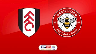 Nhận định bóng đá Fulham vs Brentford 2h45 ngày 14/3 (Hạng nhất Anh 2019/20)