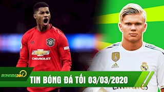 TIN BÓNG ĐÁ TỐI 3/3: Real Madrid vung tiền mua Haaland, Rashford muốn MU vô địch Champions League