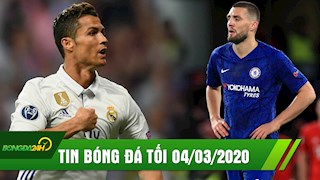 TIN BÓNG ĐÁ TỐI 4/3: Chelsea trả giá đắt cho chiến thắng trước Liver, Ronaldo muốn về đá cho Real