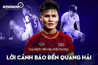 Duy Mạnh, Văn Hậu chấn thương: Lời cảnh báo đến Quang Hải