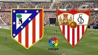Nhận định bóng đá Atletico Madrid vs Sevilla 22h00 ngày 7/3 (La Liga 2019/20)