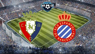 Nhận định bóng đá Osasuna vs Espanyol 18h00 ngày 8/3 (La Liga 2019/20)