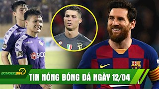 TIN NÓNG BÓNG ĐÁ 12/4: Messi khiến Ronaldo hít khói, Quang Hải và đồng đội nhận tin cực vui