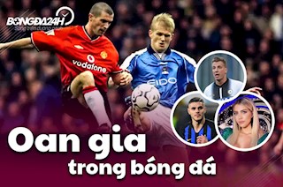 Những cặp oan gia trong bóng đá: Vì đâu nên nỗi