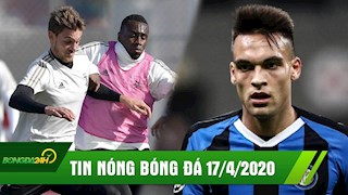 TIN NÓNG BÓNG ĐÁ 17/4 | Hai trụ cột Juve chính thức khỏi bệnh | Tương lai Martinez ngày càng rắc rối