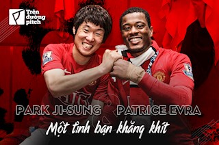 Park Ji-sung: “Evra là người bạn tốt nhất cuộc đời tôi”
