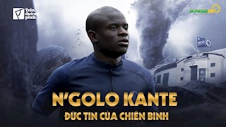 N’golo Kante: Đức tin của chiến binh