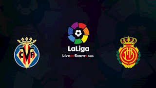 Nhận định bóng đá Villarreal vs Mallorca 0h30 ngày 17/6 (La Liga 2019/20)