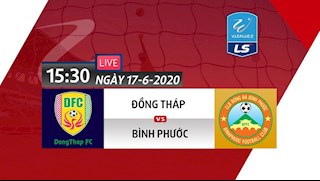 Link xem trực tiếp Đồng Tháp vs Bình Phước hôm nay 17/6/2020