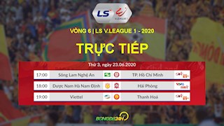 Trực tiếp bóng đá: vòng 6 V.League hôm nay 23/6/2020